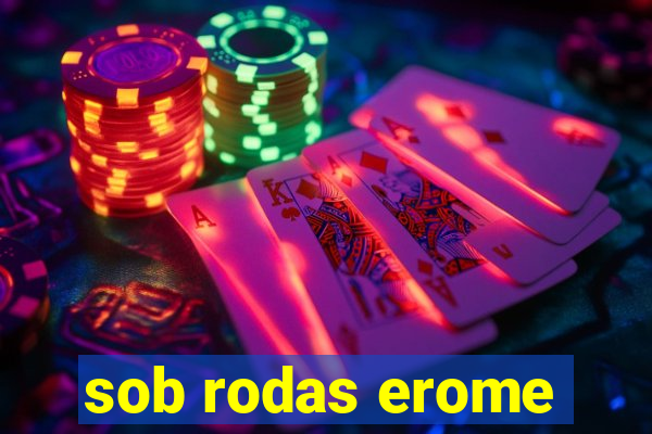 sob rodas erome